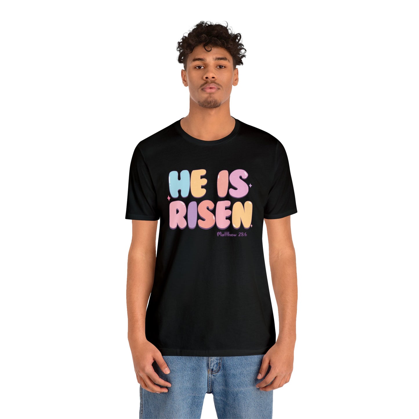 He is Risen Short Sleeve Tee