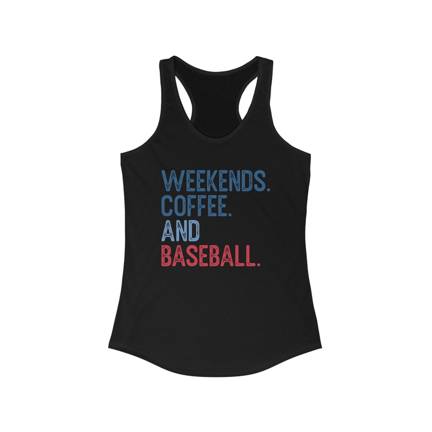 Weekends Coffee and Baseball Racerback Tank