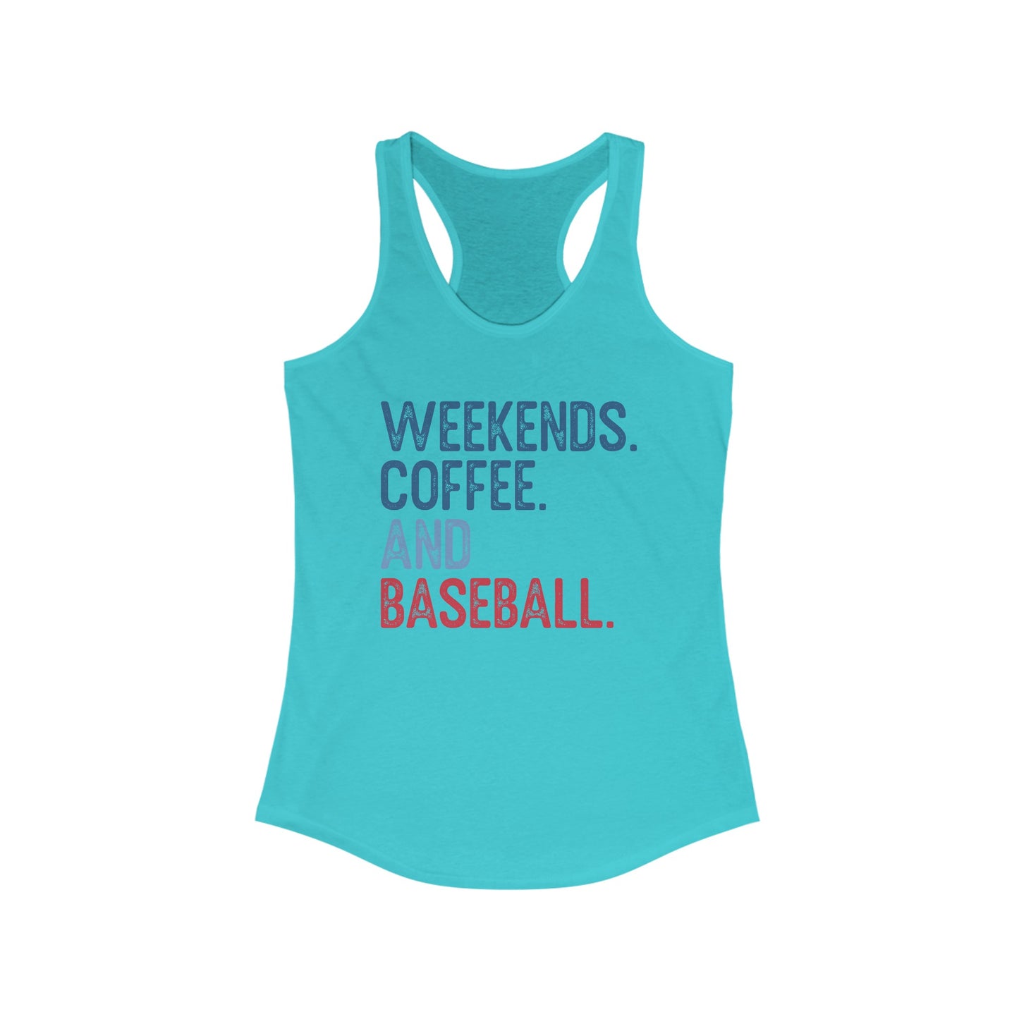 Weekends Coffee and Baseball Racerback Tank