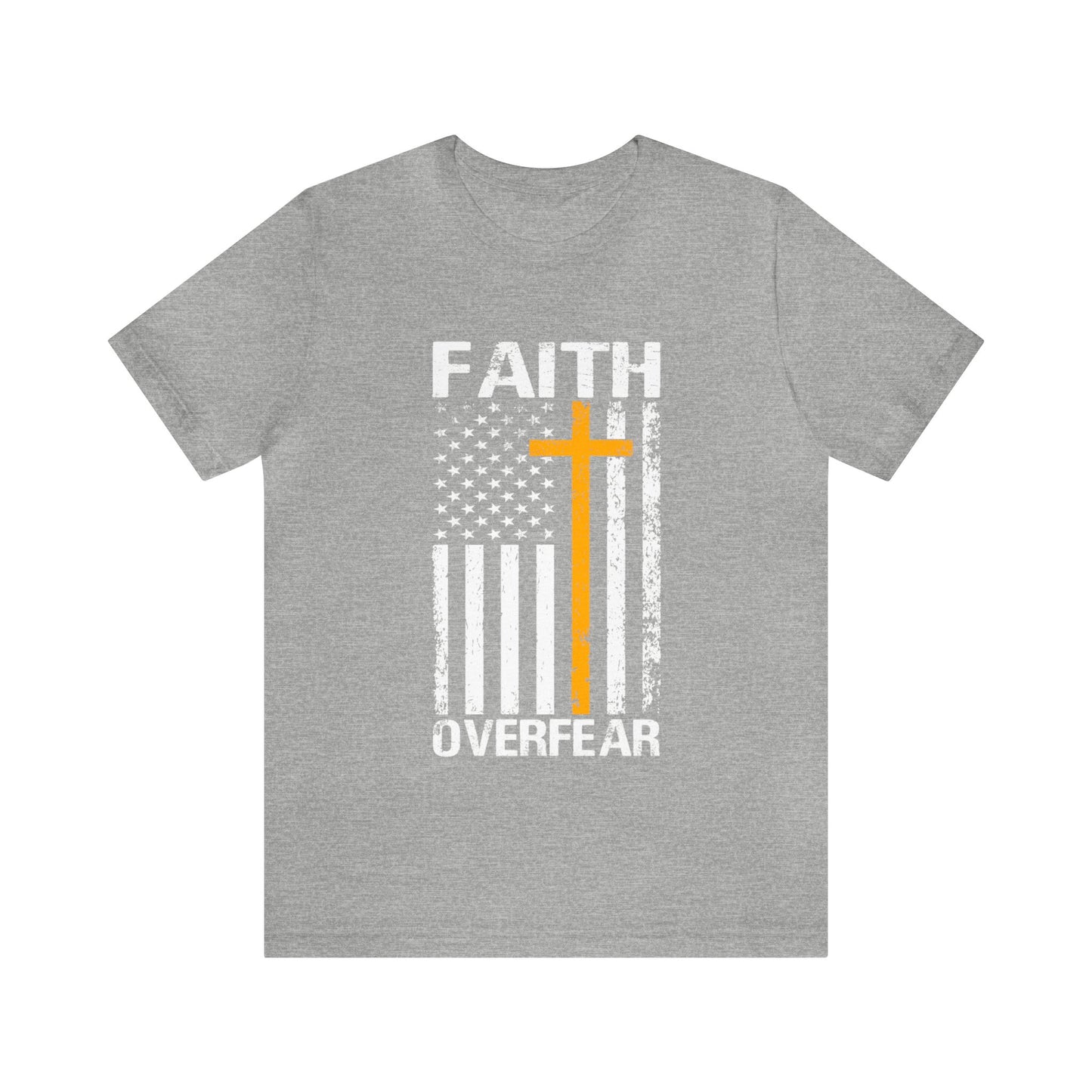 Faith Over Fear - Short Sleeve Tee