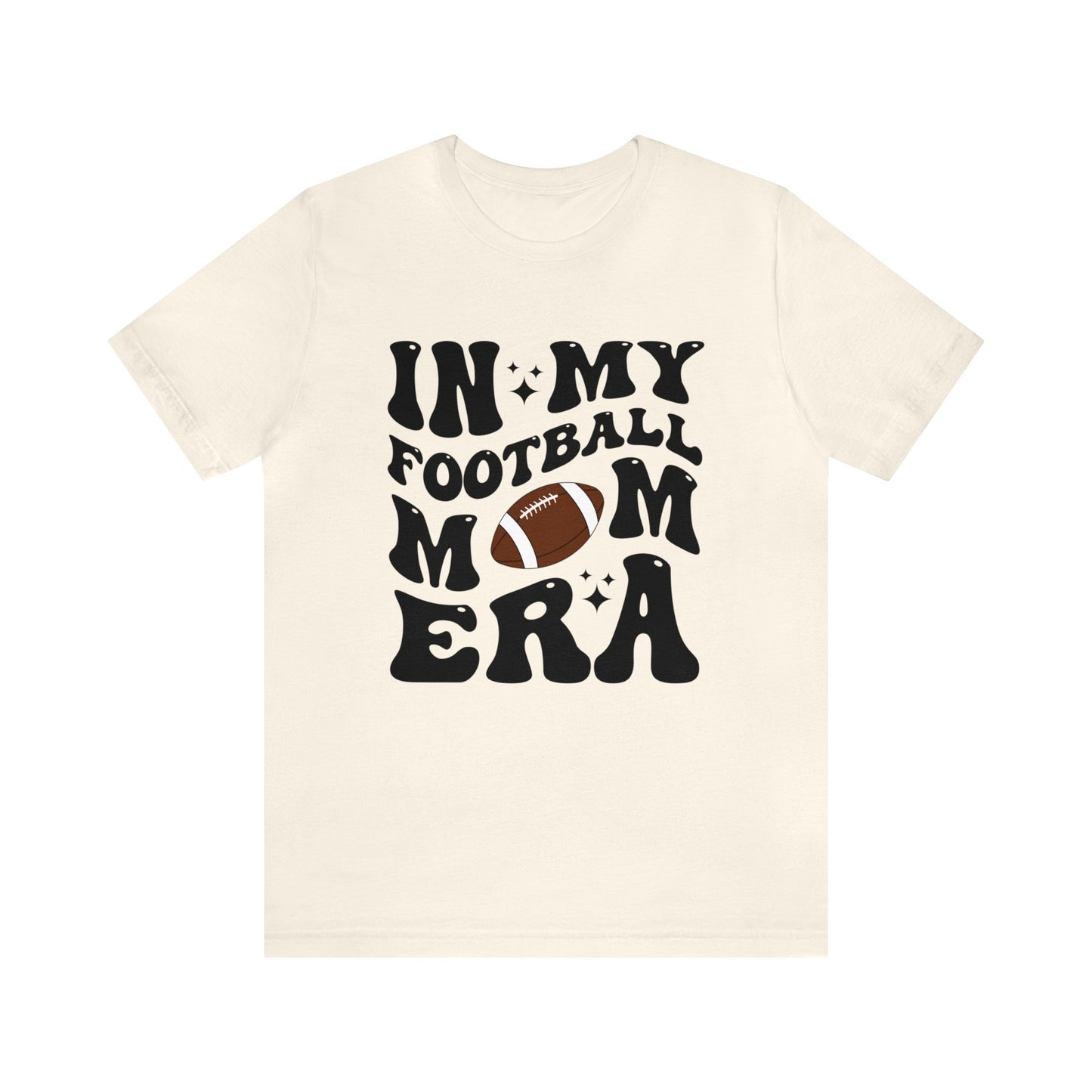 In My Football Mom Era Short Sleeve Tee