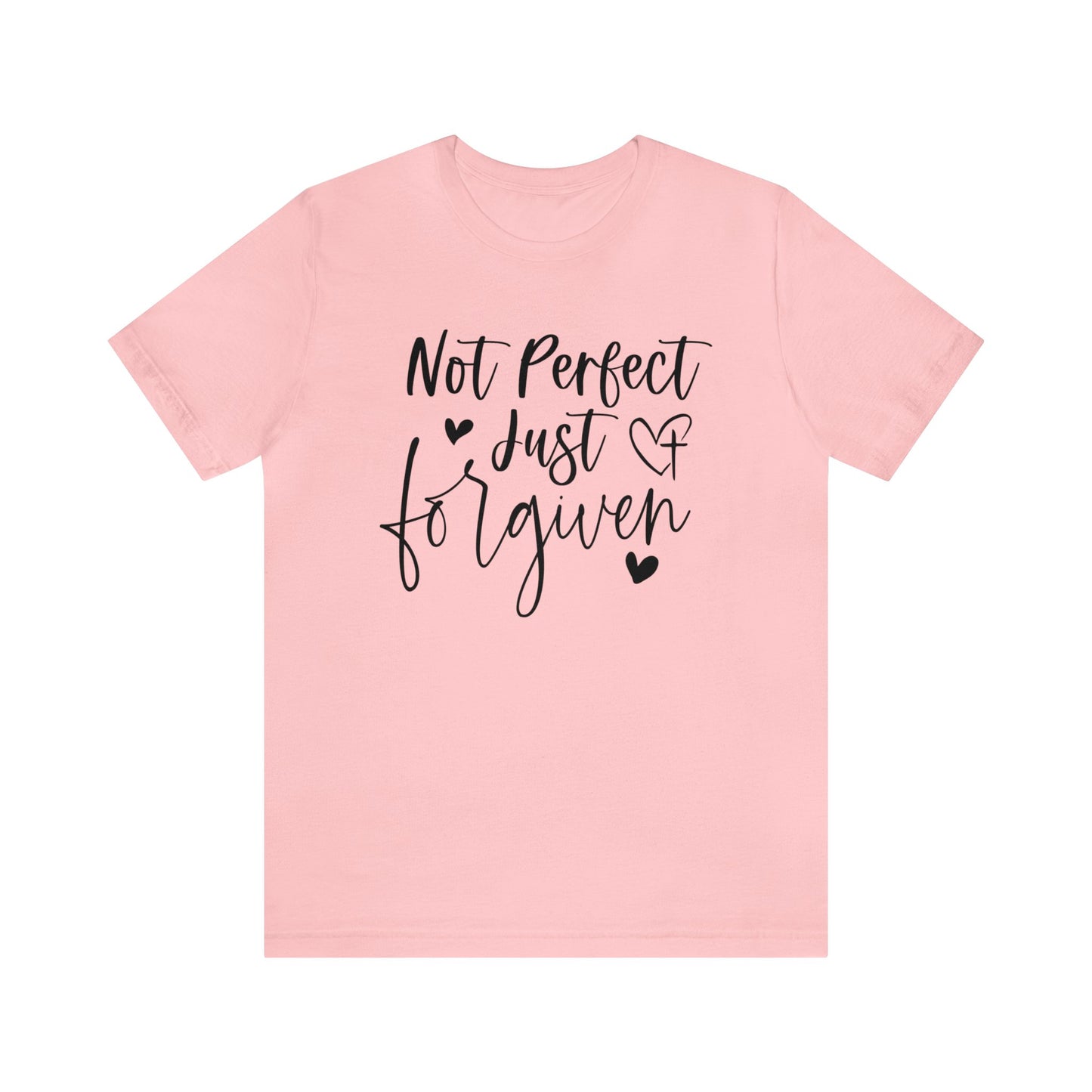 Not Perfect Just Forgiven - Short Sleeve Tee