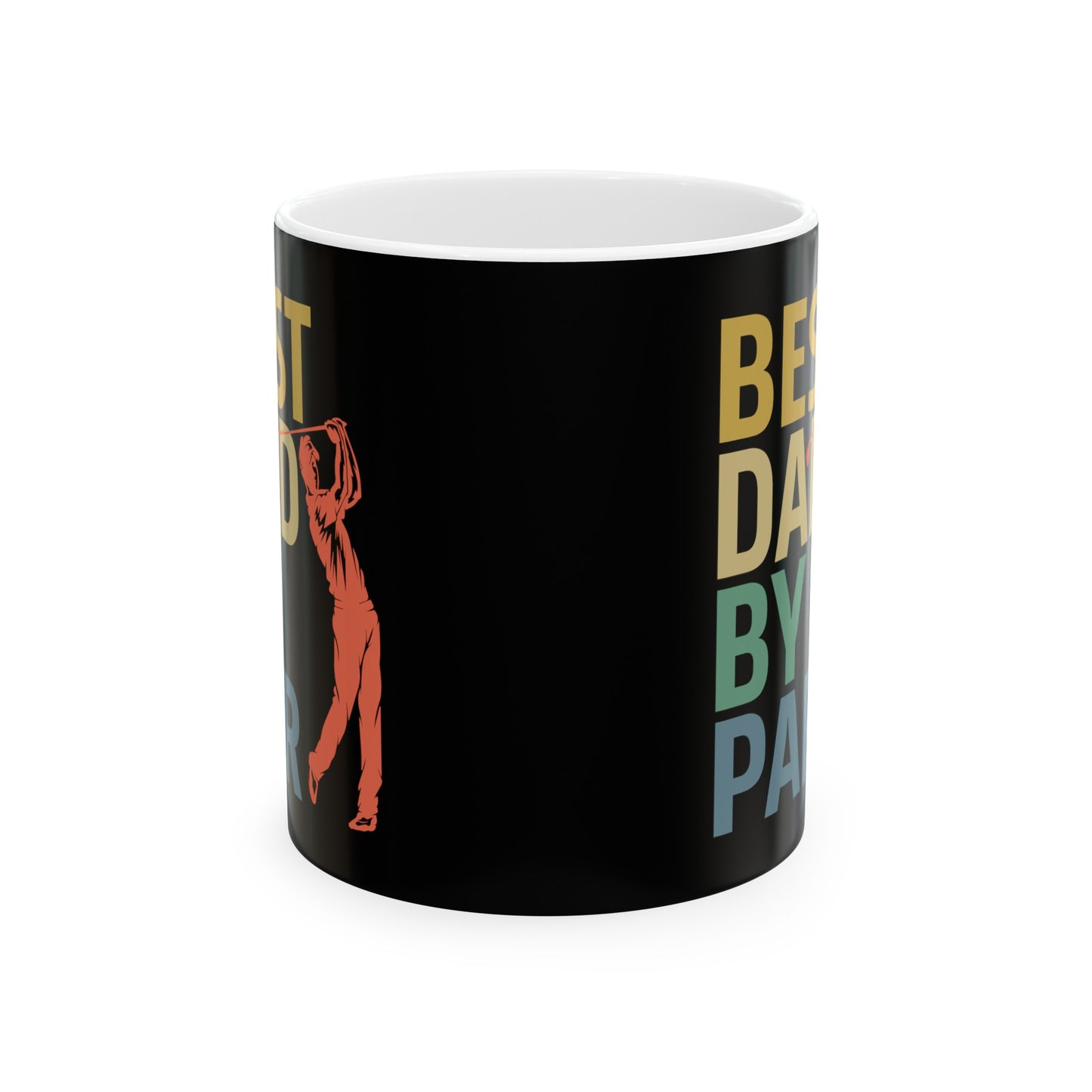 Best Dad By Par Ceramic Mug, (11oz, 15oz)