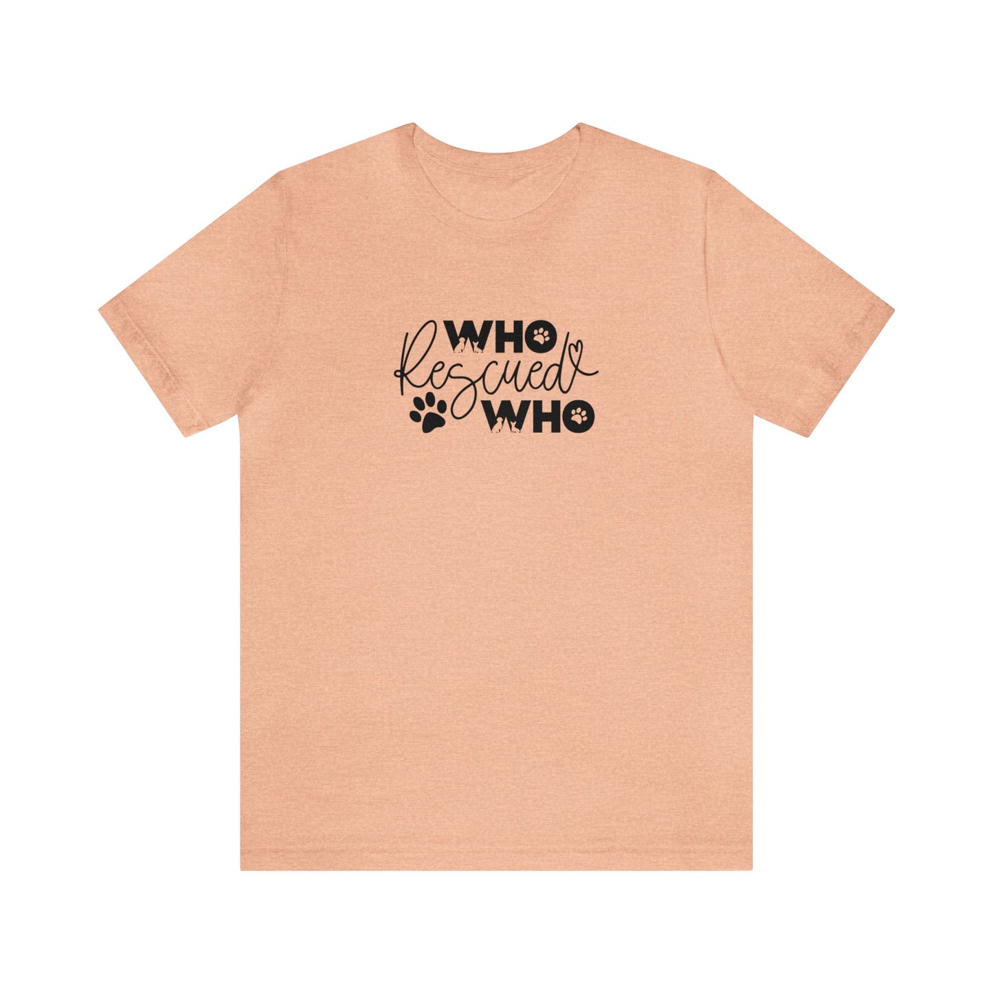 Who Rescued Who - Short Sleeve Tee