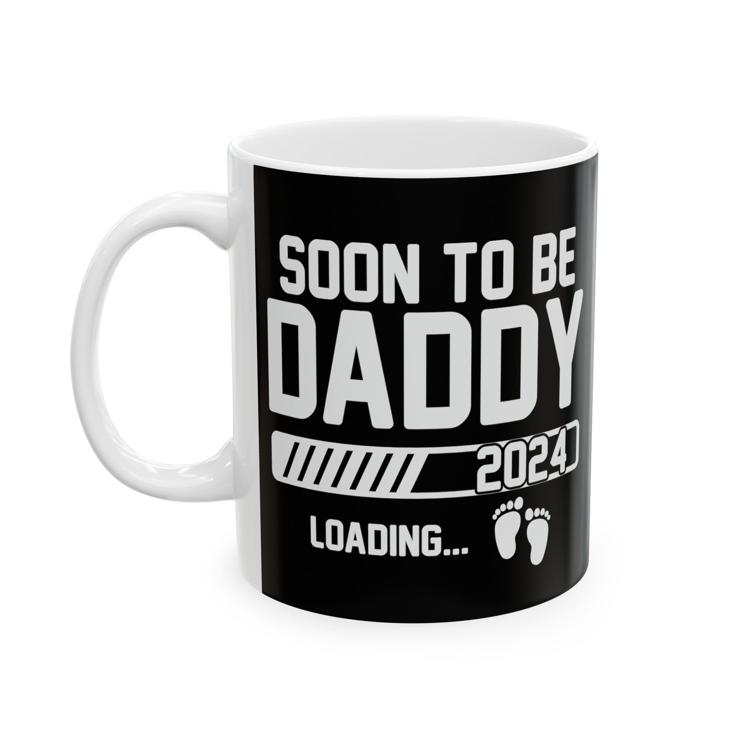 Soon to Be Daddy Ceramic Mug, (11oz, 15oz)