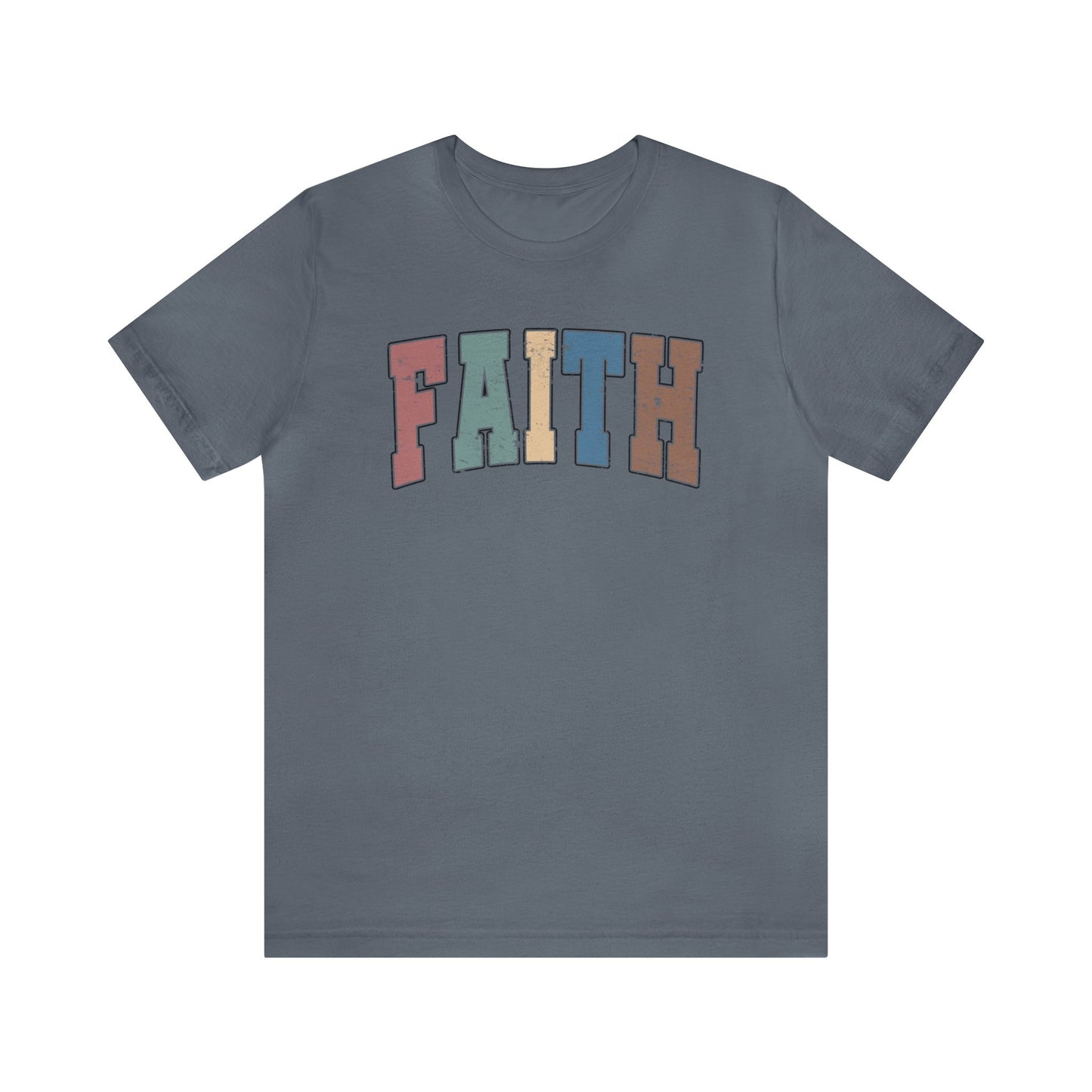 Faith - Short Sleeve Tee