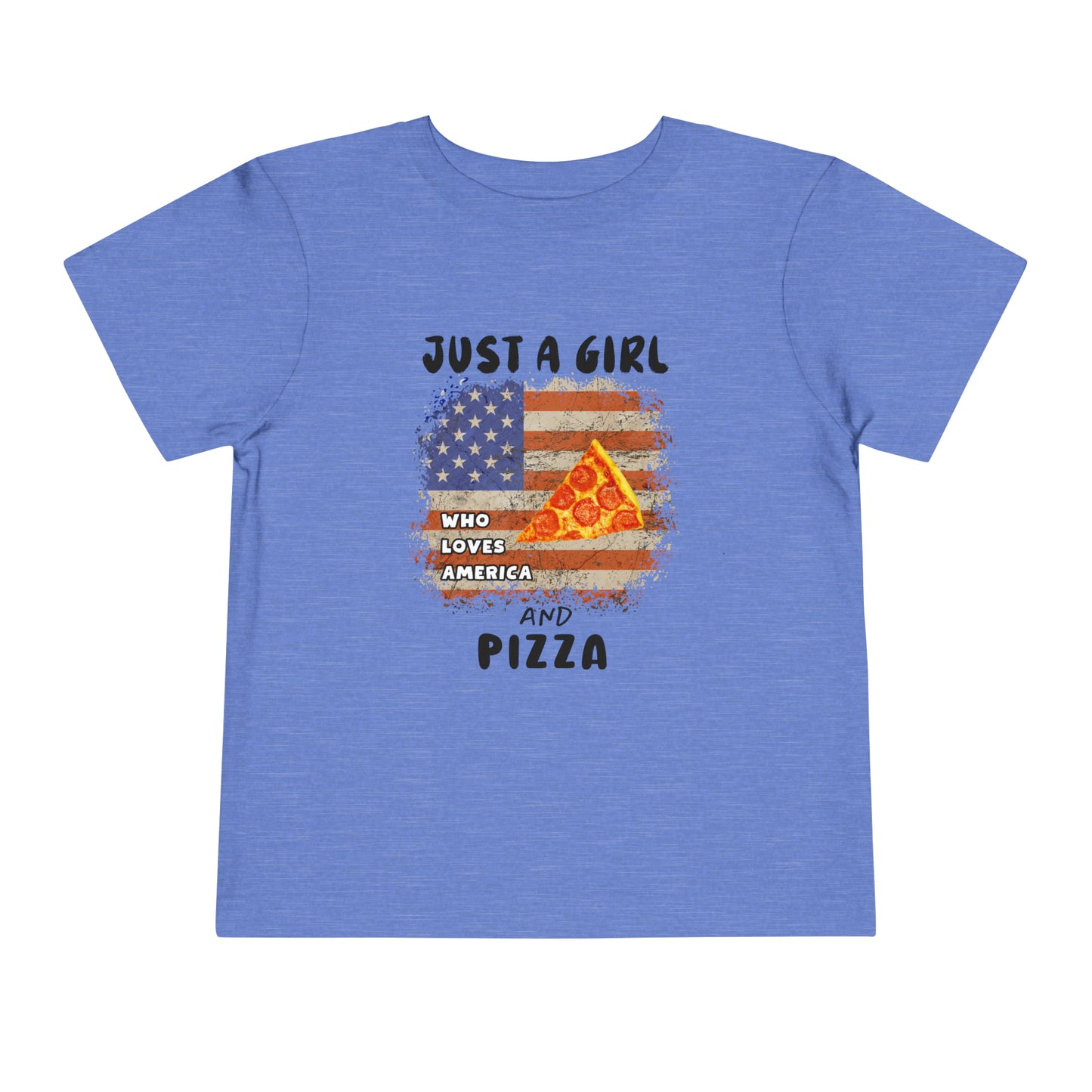 Just a Girl Who Loves America and Pizza Toddler Short Sleeve Tee