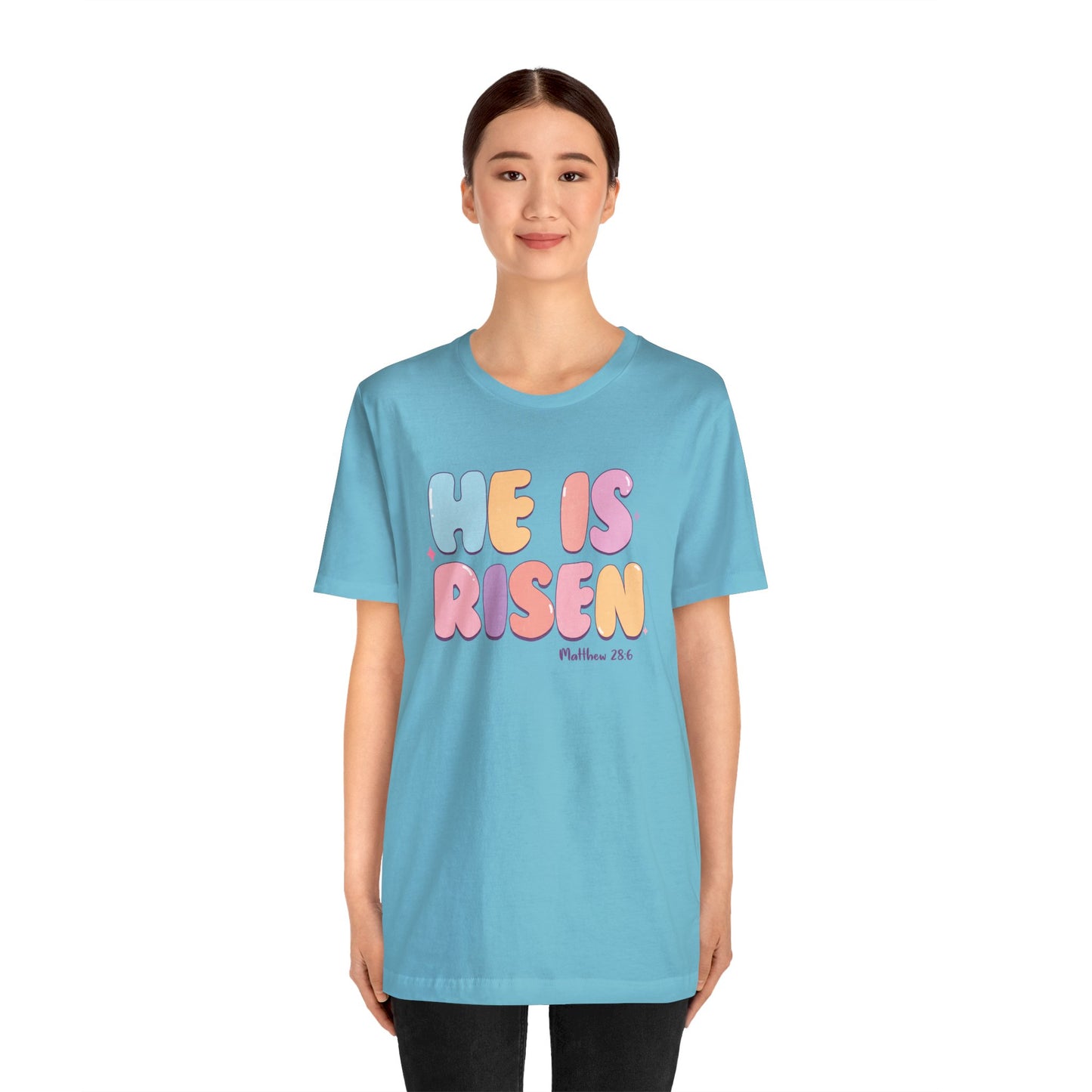 He is Risen Short Sleeve Tee