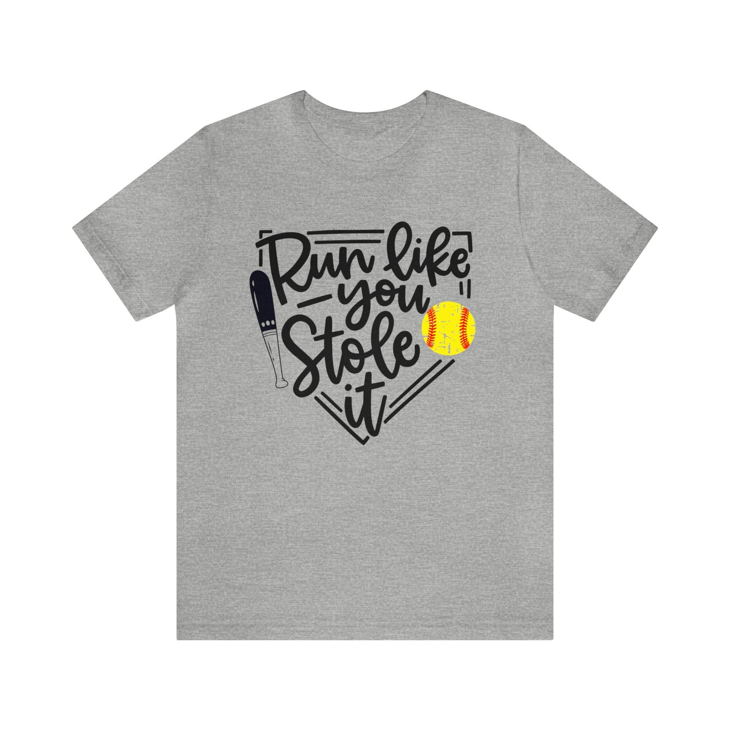 Run Like You Stole It -Short Sleeve Tee