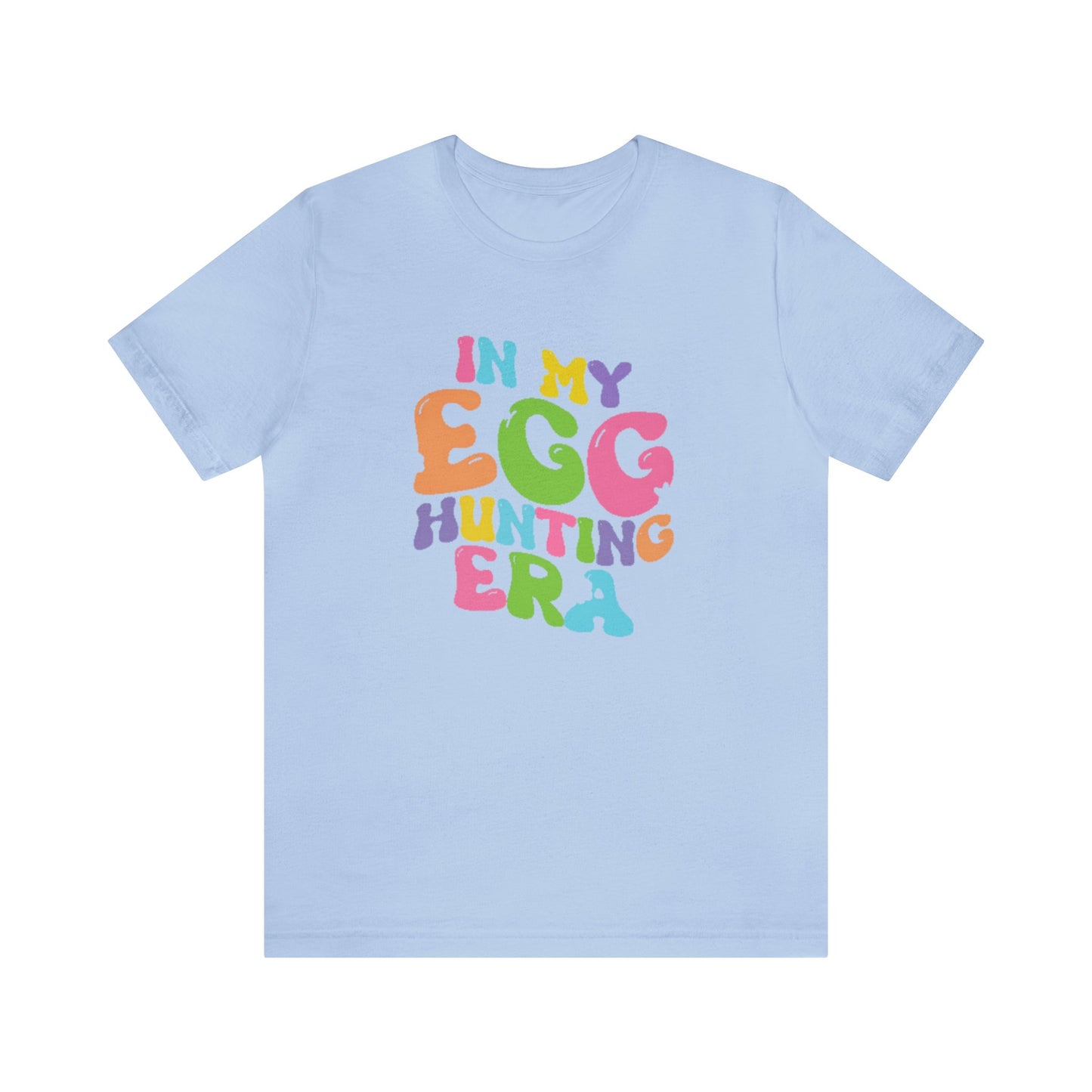 In My Egg Hunting Era - Short Sleeve Tee