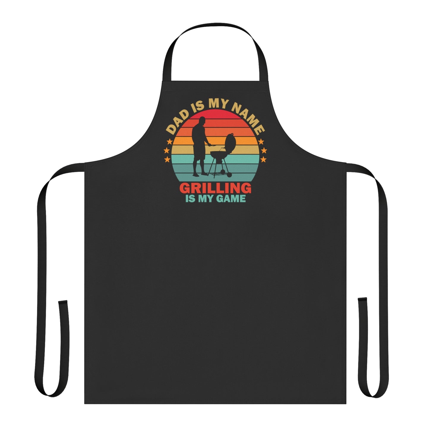 Dad is My Name Grilling is My Game Apron
