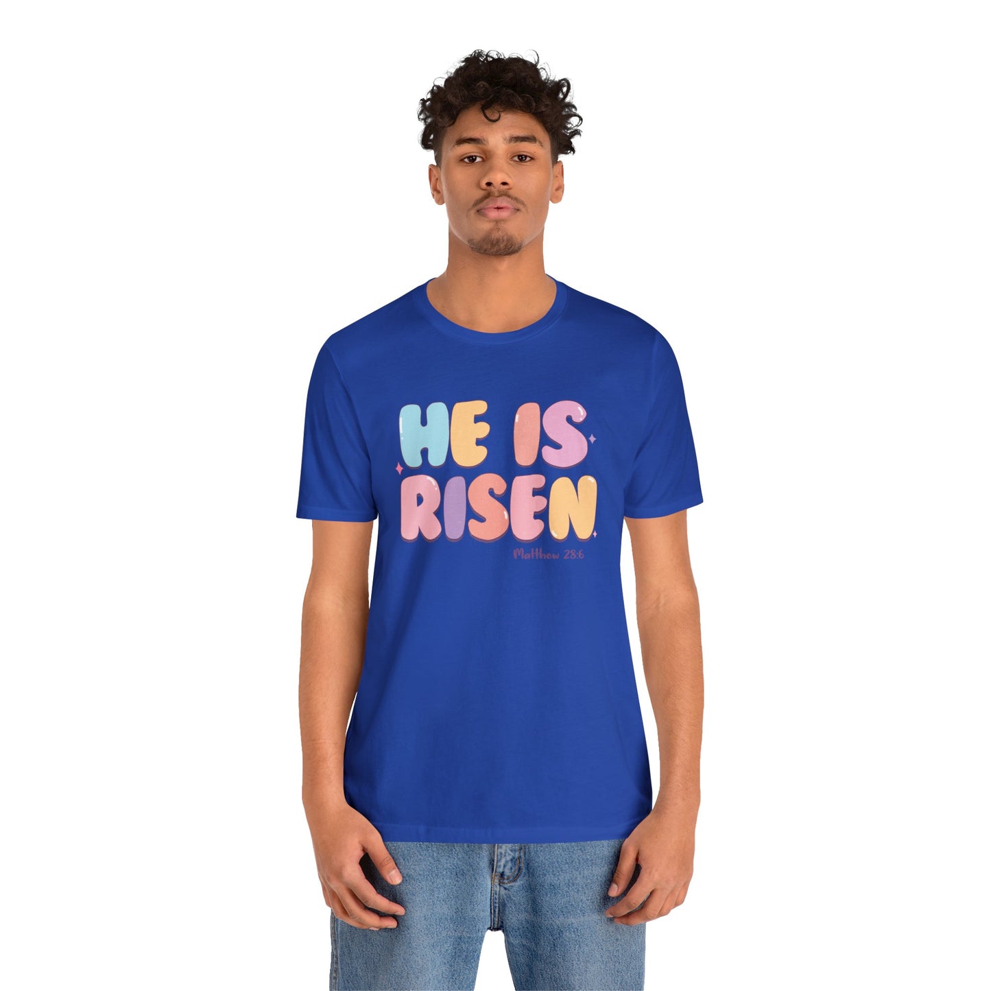 He is Risen Short Sleeve Tee
