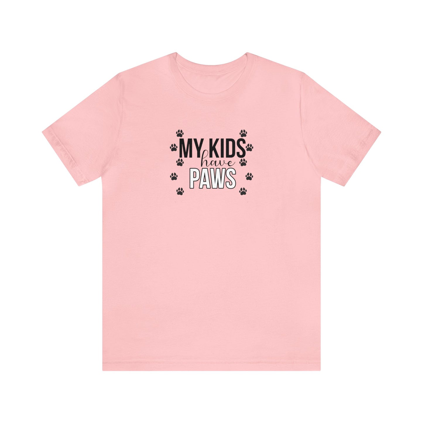 My Kids Have Paws - Short Sleeve Tee
