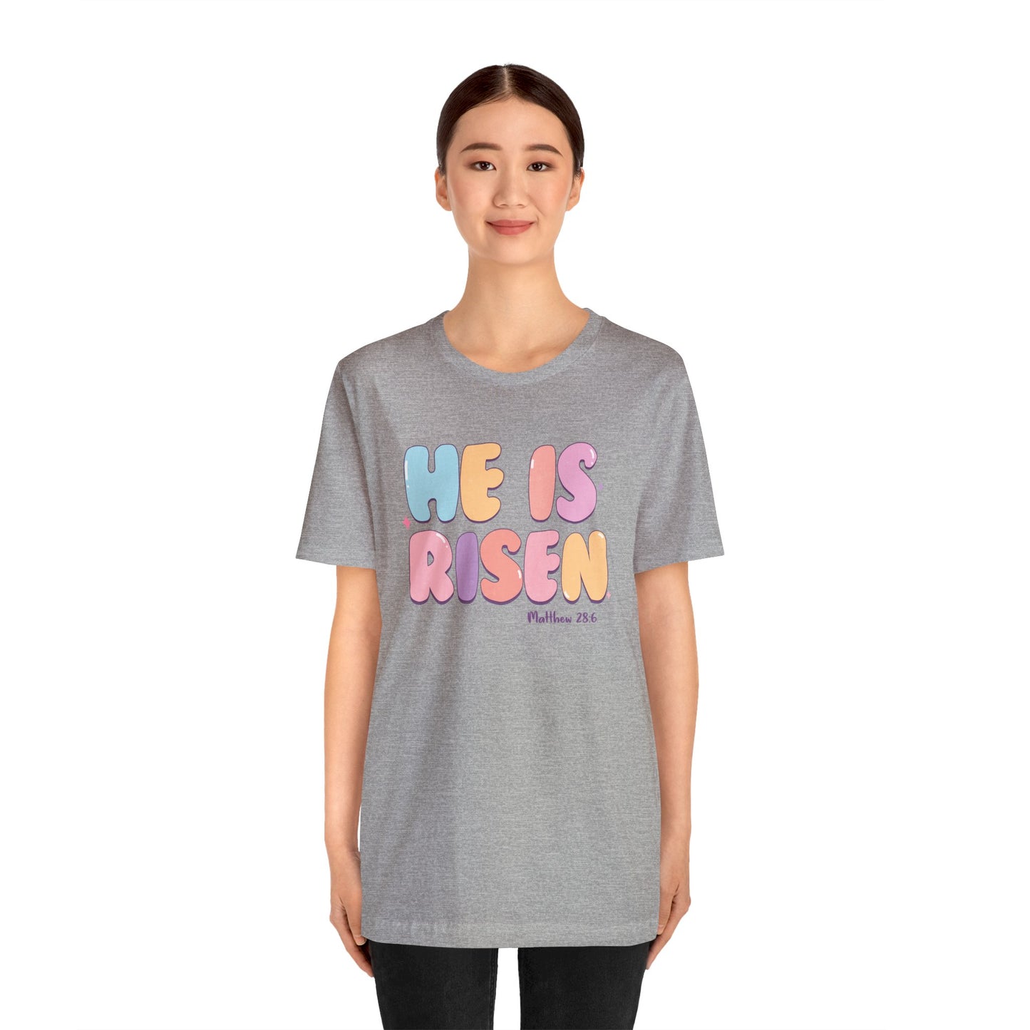 He is Risen Short Sleeve Tee