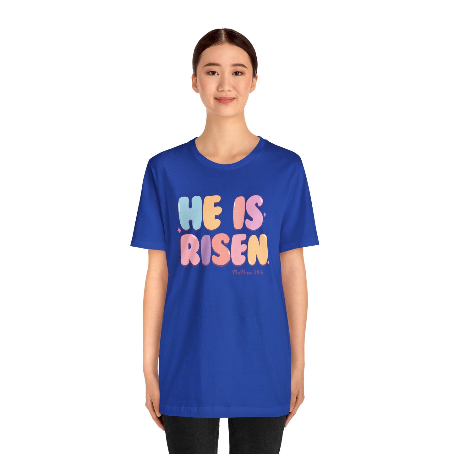 He is Risen Short Sleeve Tee