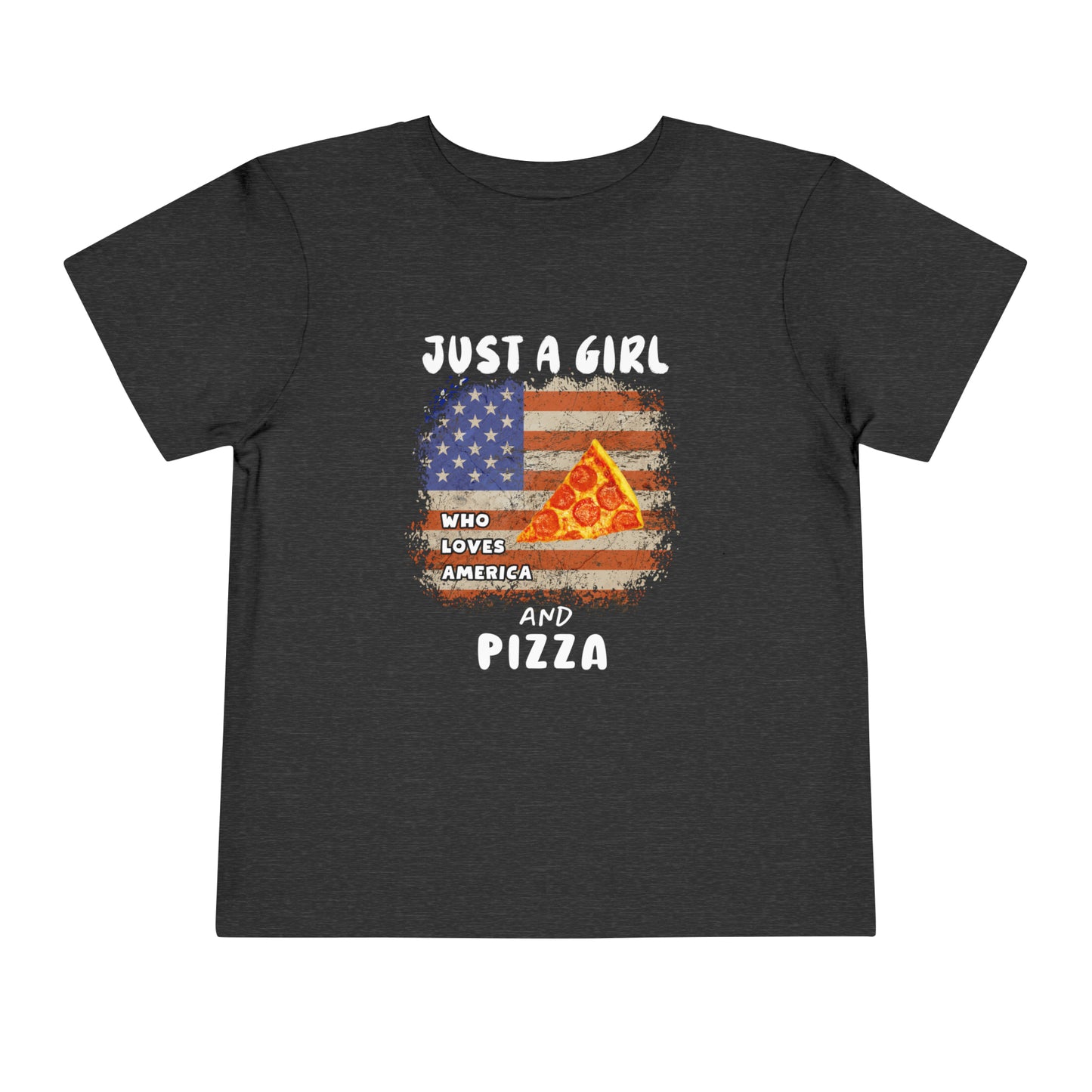 Just a Girl Who Loves America and Pizza Toddler Short Sleeve Tee