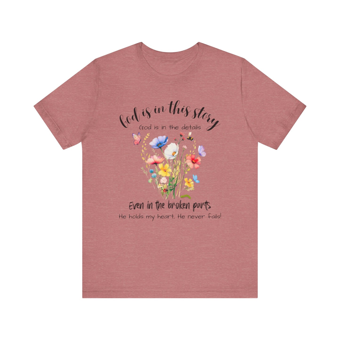 God is in This Story, God is in the Details - Unisex Jersey Short Sleeve Tee