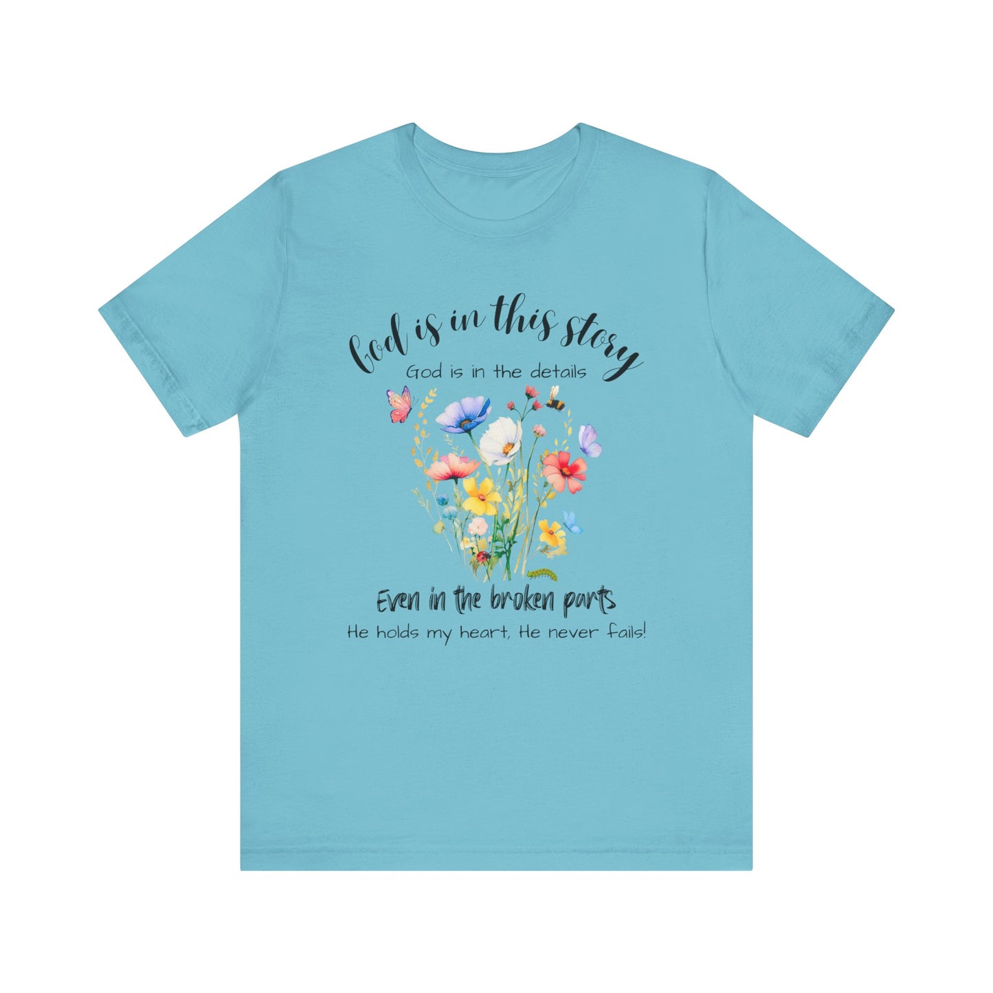 God is in This Story, God is in the Details - Unisex Jersey Short Sleeve Tee