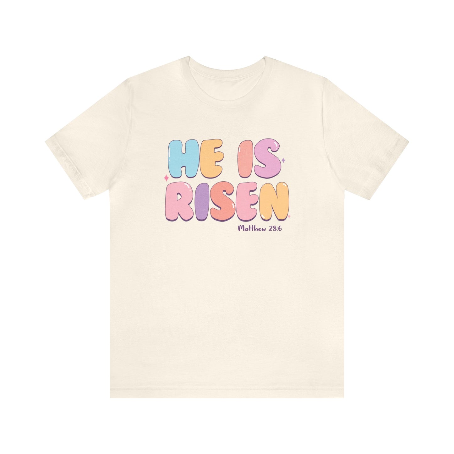 He is Risen Short Sleeve Tee