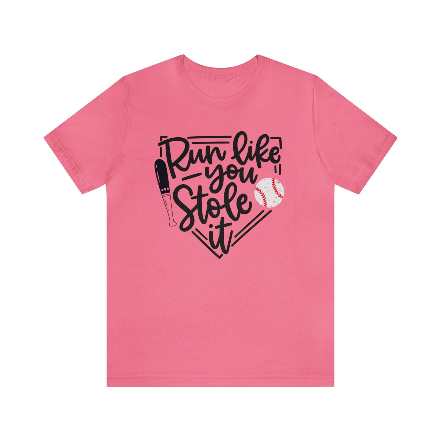 Run like you stole it, Baseball - Short Sleeve Tee