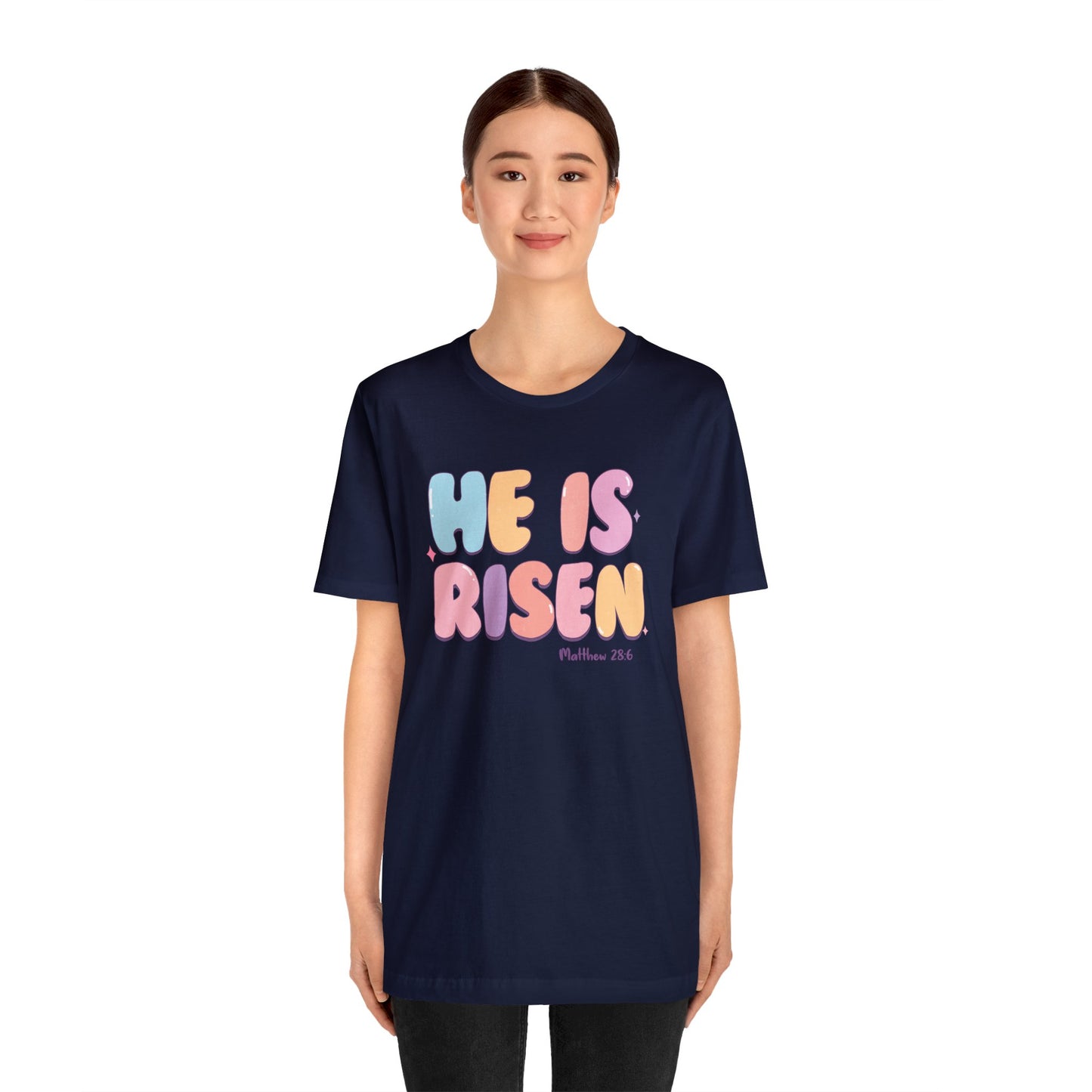He is Risen Short Sleeve Tee