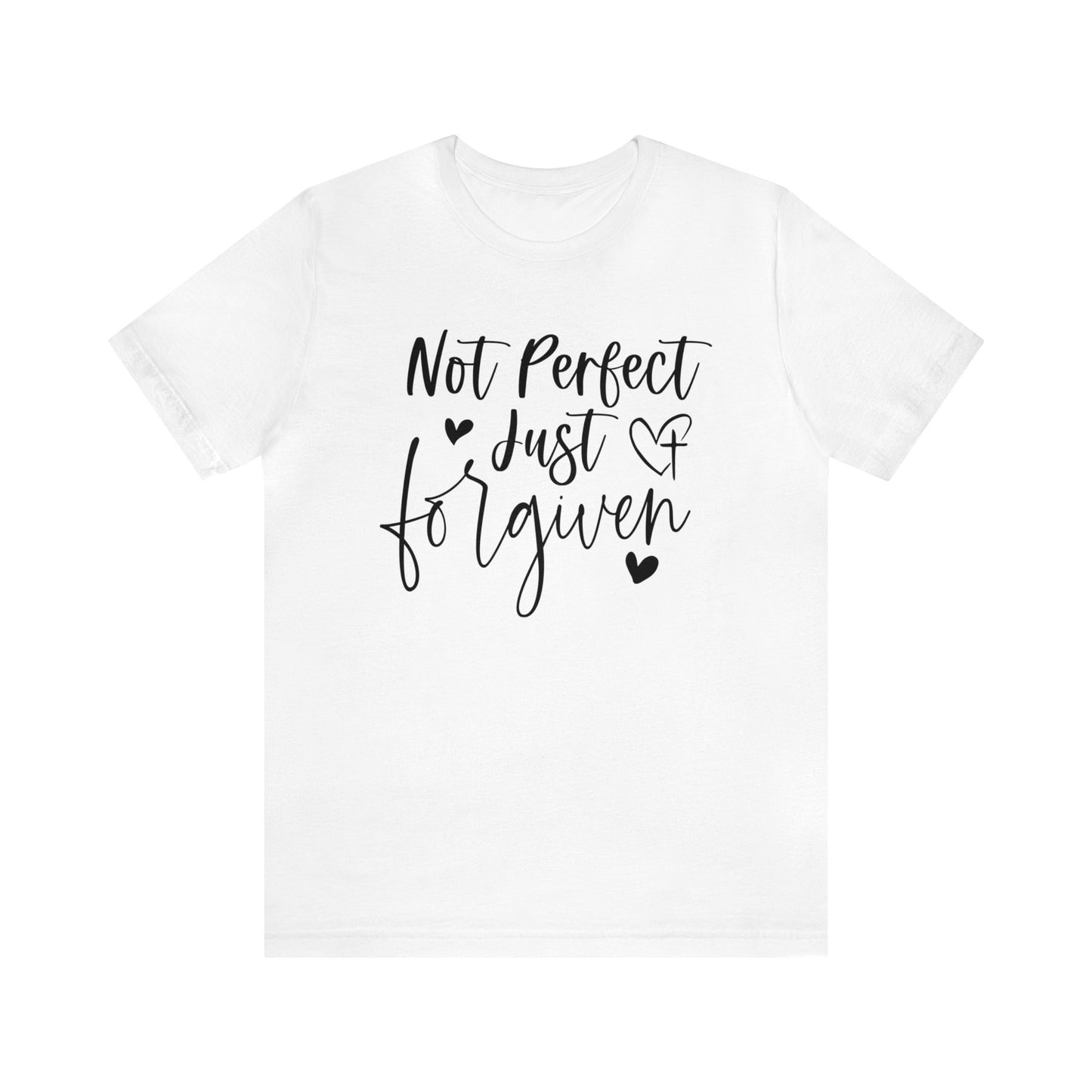 Not Perfect Just Forgiven - Short Sleeve Tee