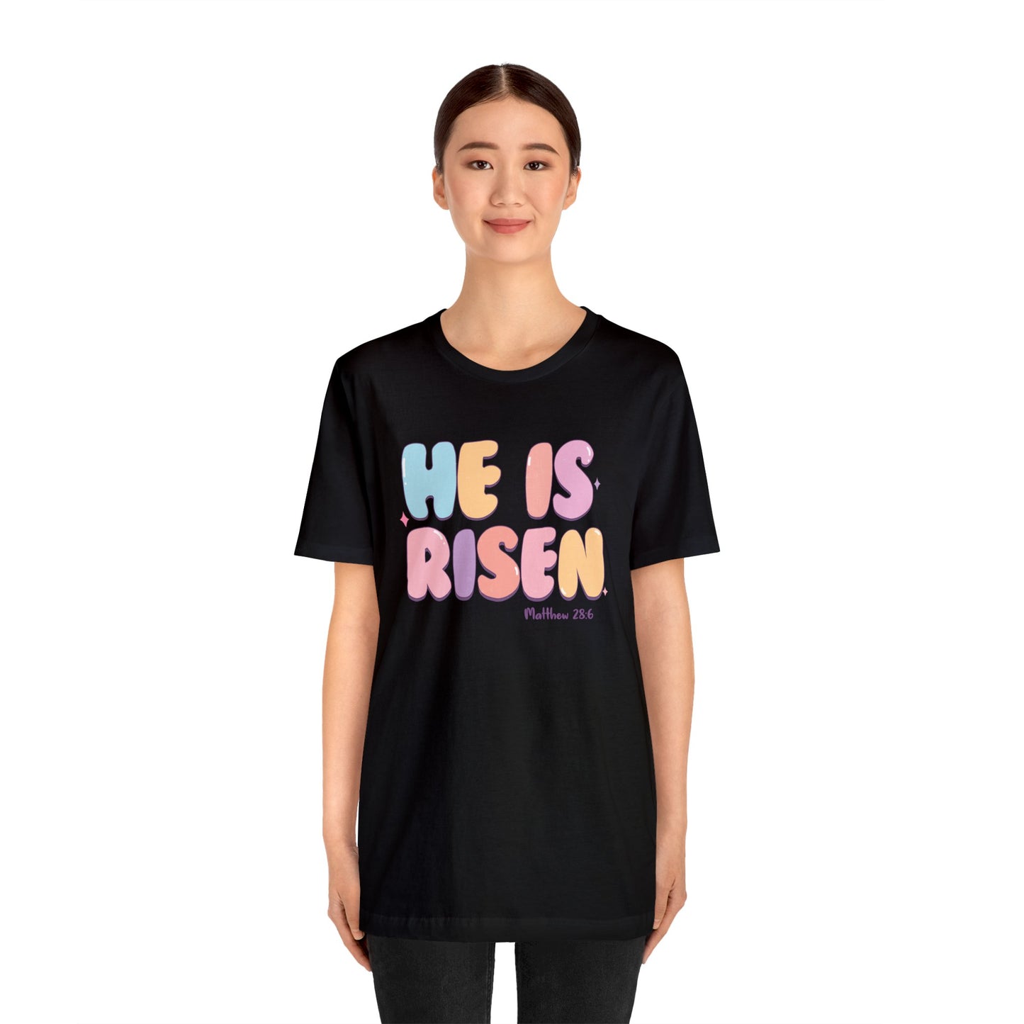 He is Risen Short Sleeve Tee