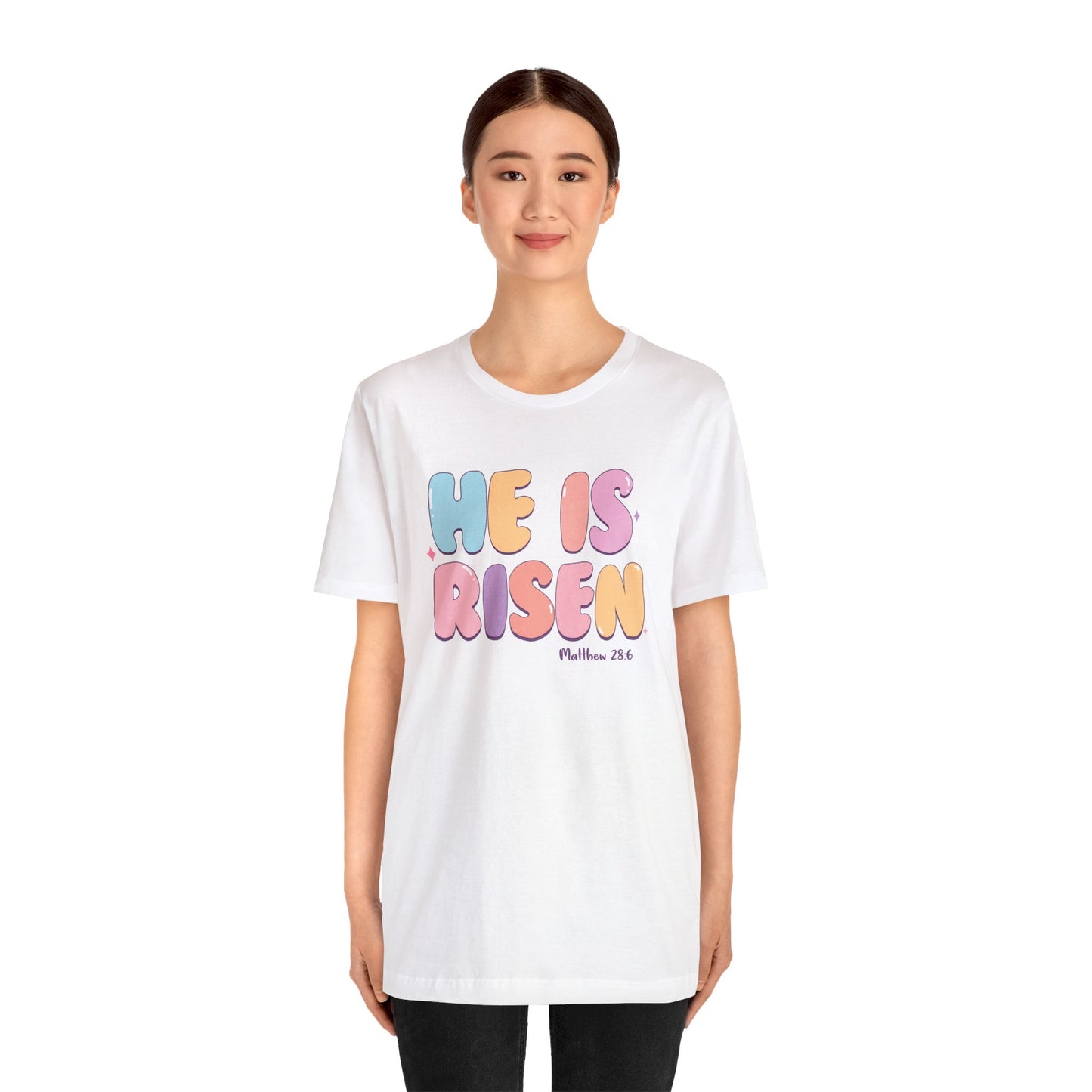 He is Risen Short Sleeve Tee