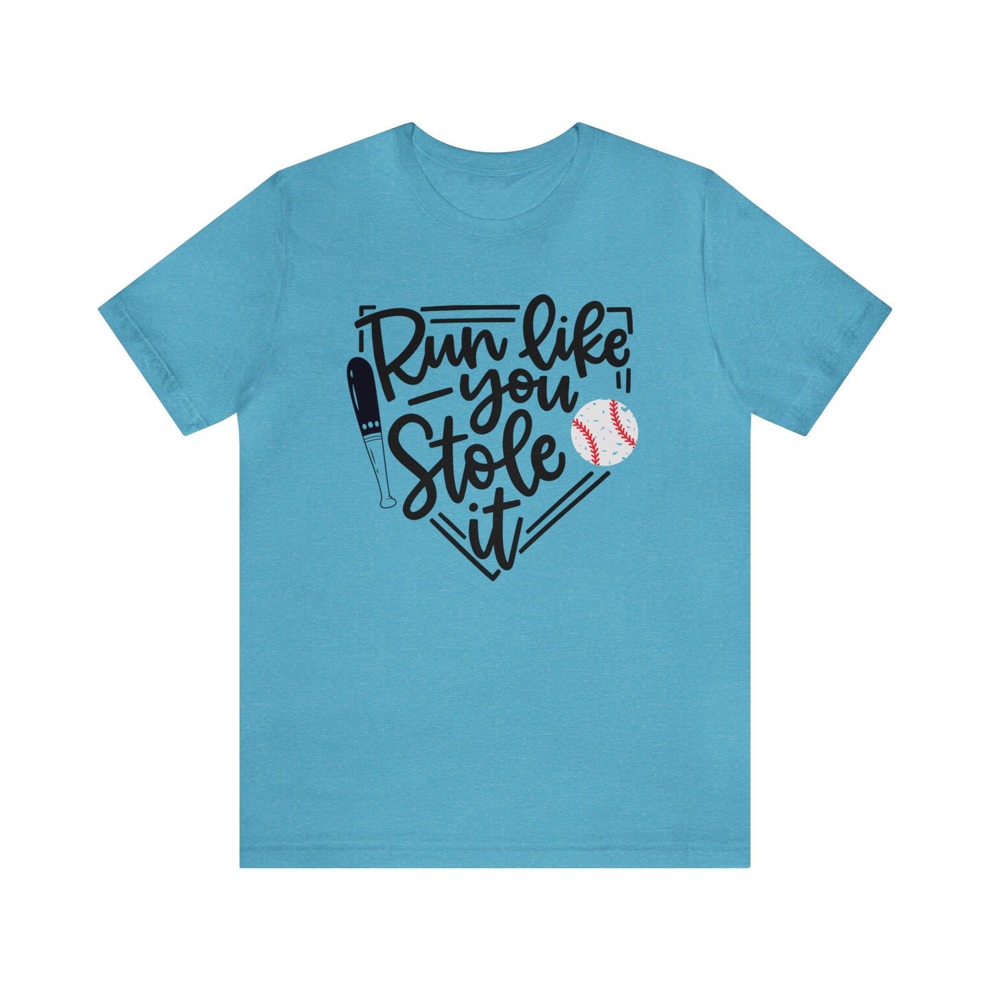 Run like you stole it, Baseball - Short Sleeve Tee