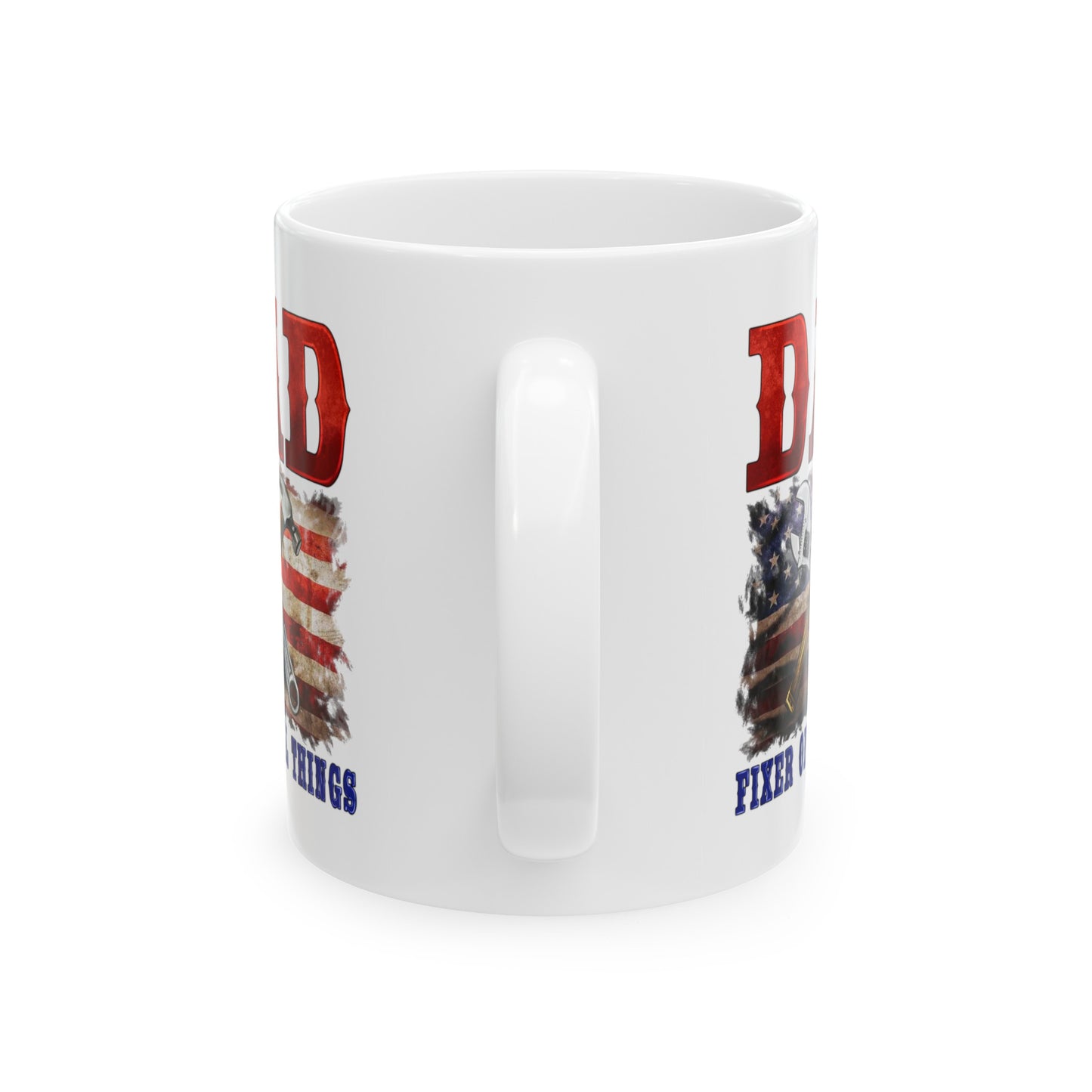 Dad Fixer of All Things Ceramic Mug, (11oz, 15oz)