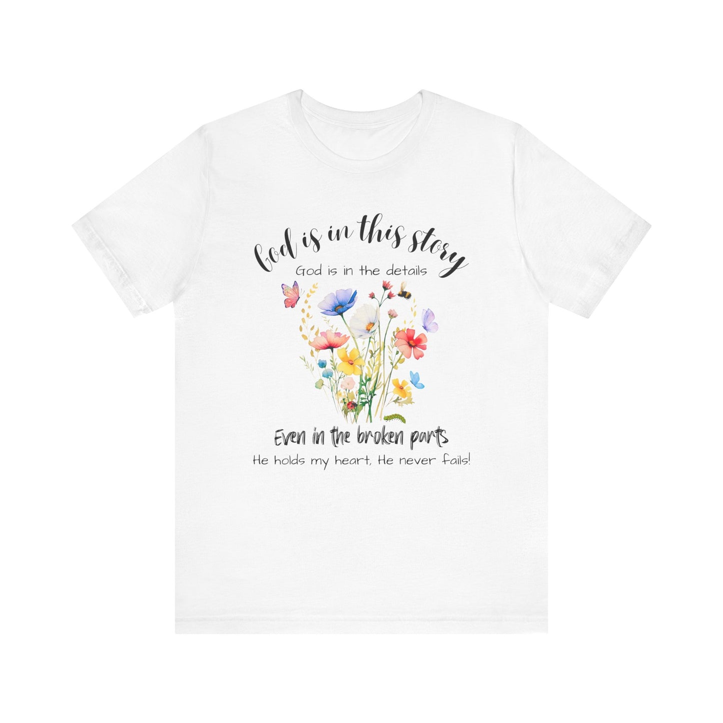 God is in This Story, God is in the Details - Unisex Jersey Short Sleeve Tee