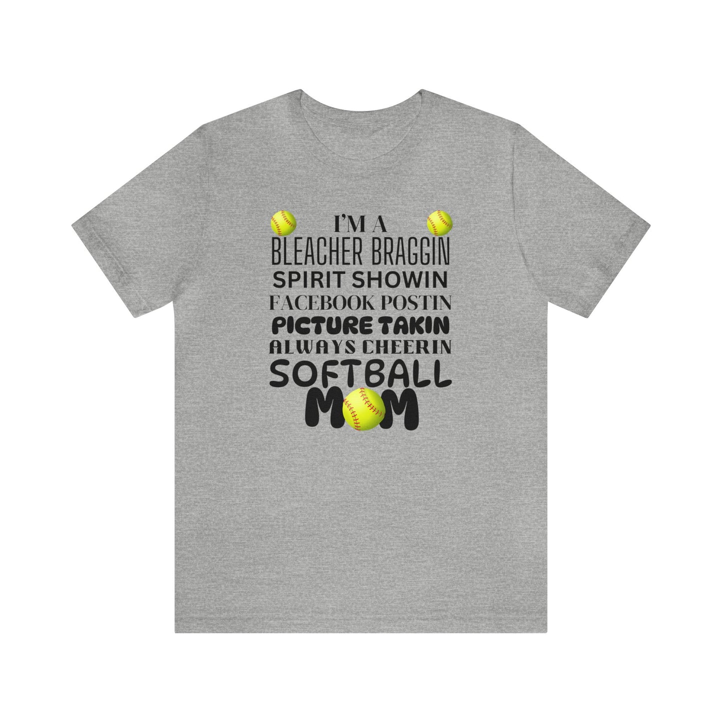 Bleacher Braggin Softball Mom Short Sleeve Tee