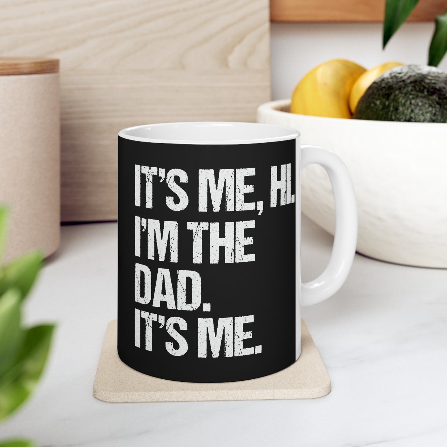 It's Me, Hi I'm the Dad, It's Me Ceramic Mug, (11oz, 15oz)