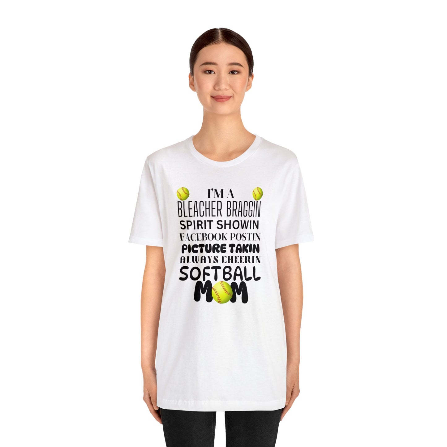 Bleacher Braggin Softball Mom Short Sleeve Tee
