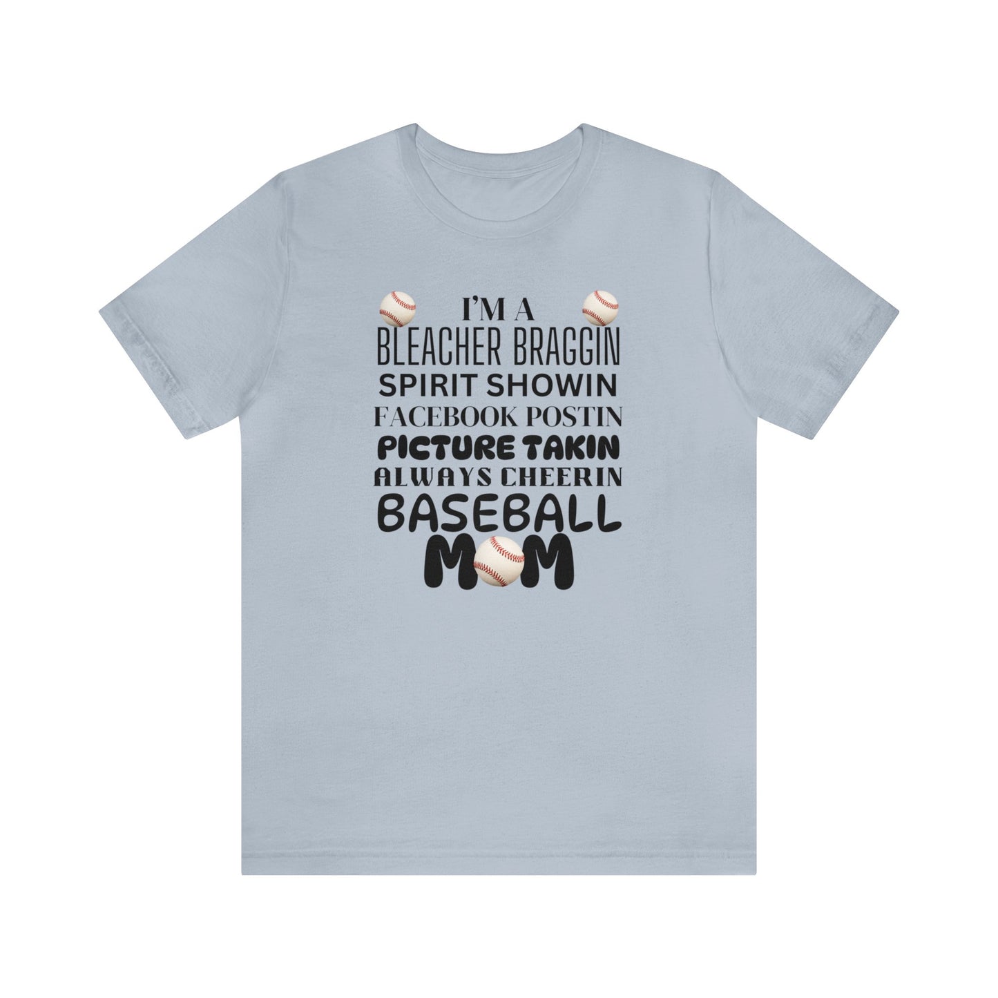 Bleacher Braggin Baseball Mom Short Sleeve Tee