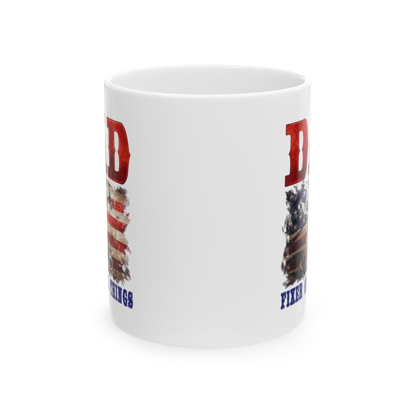 Dad Fixer of All Things Ceramic Mug, (11oz, 15oz)