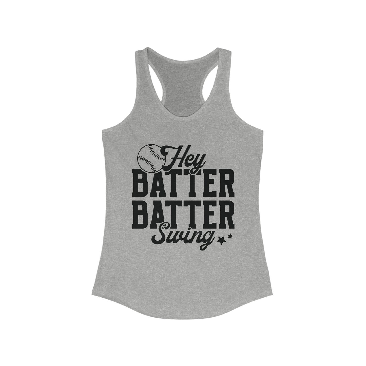 Hey Batter Batter Swing Racerback Tank