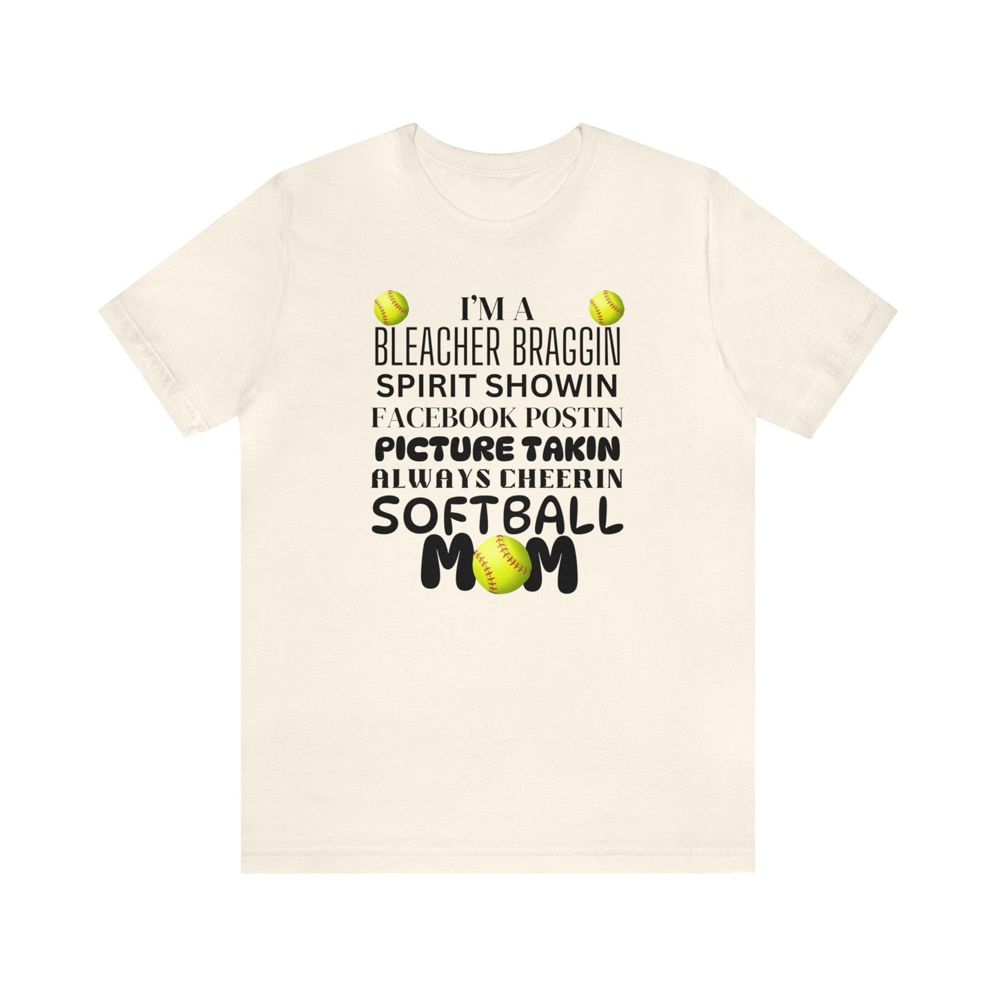 Bleacher Braggin Softball Mom Short Sleeve Tee