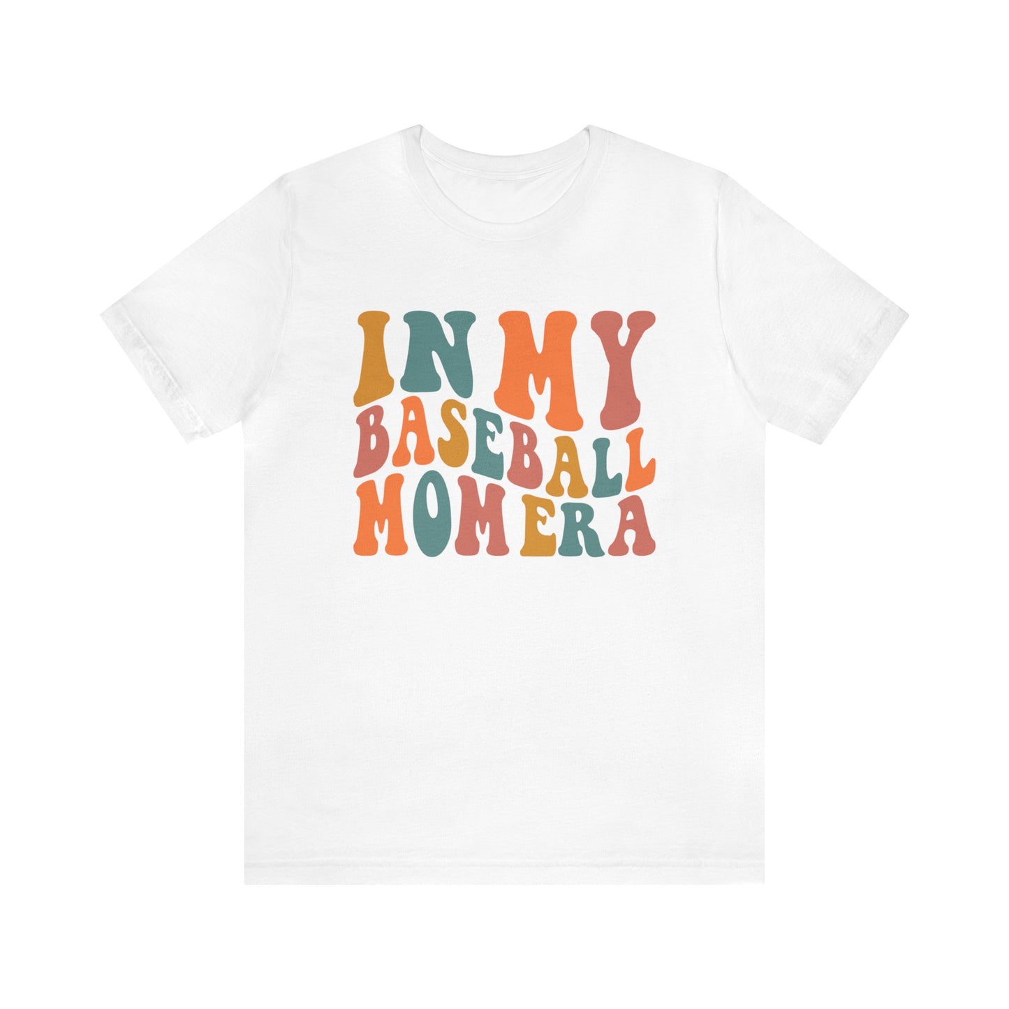 In My Baseball Mom Era Short Sleeve Tee