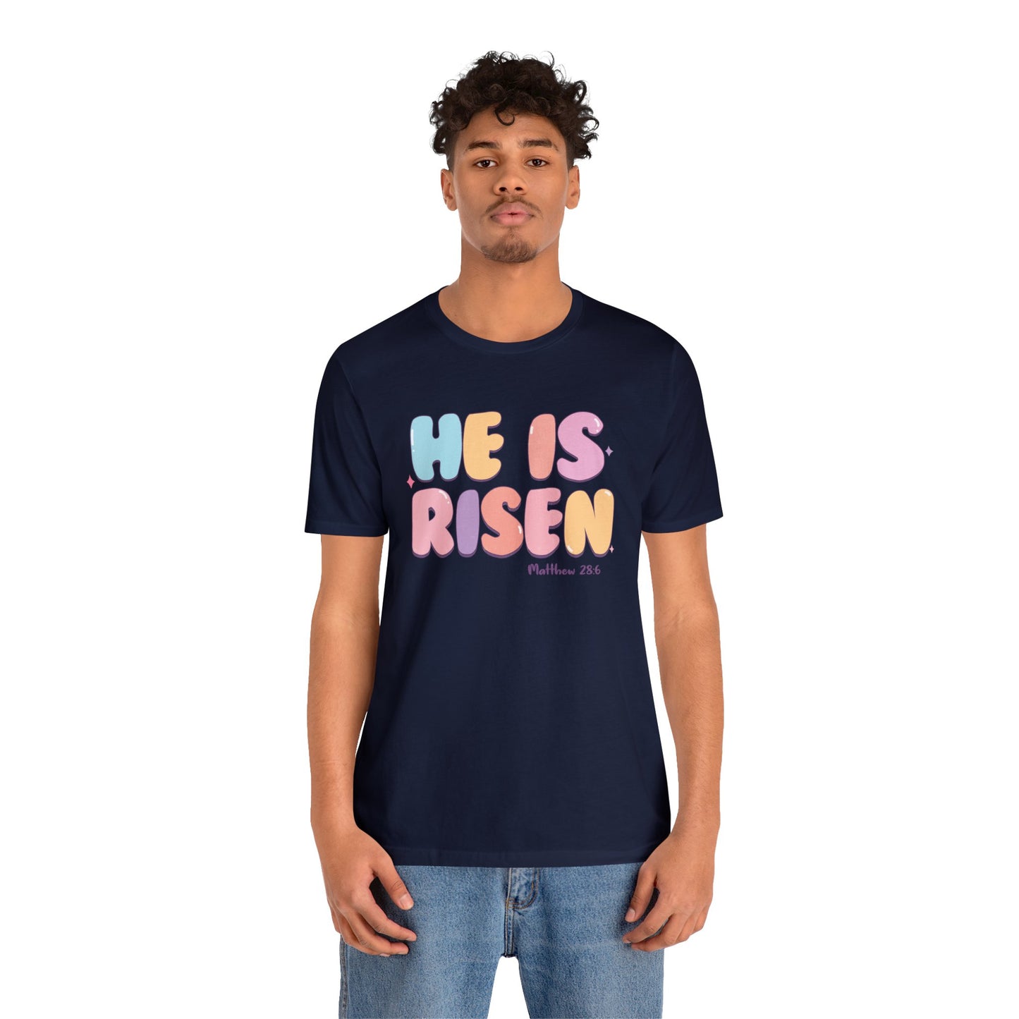 He is Risen Short Sleeve Tee