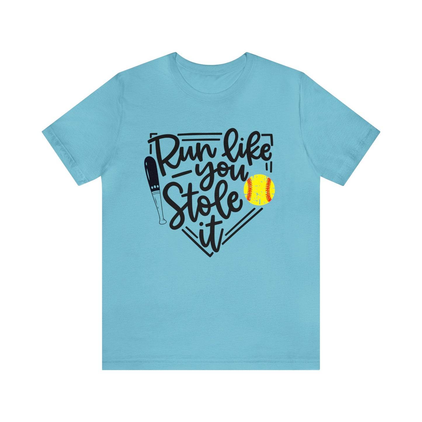 Run Like You Stole It -Short Sleeve Tee