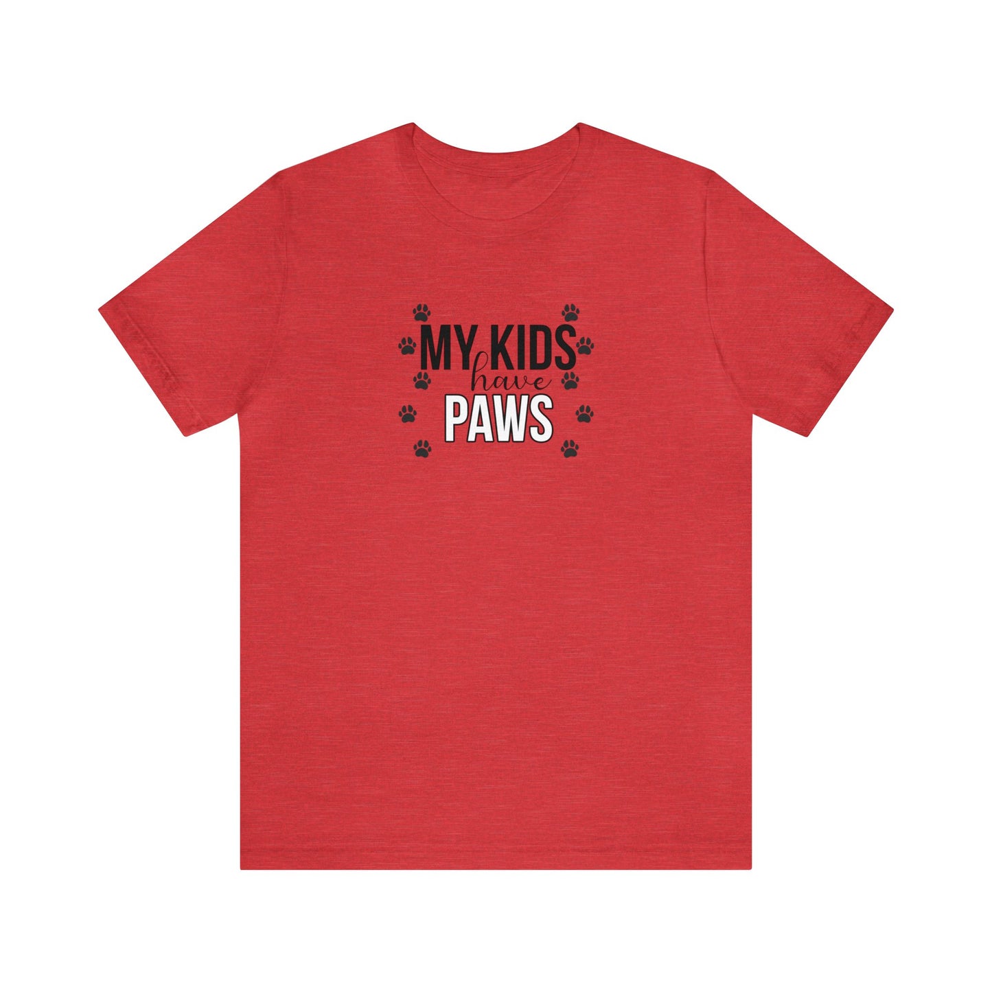 My Kids Have Paws - Short Sleeve Tee