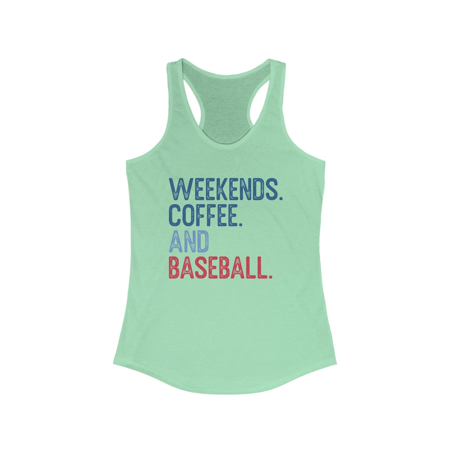 Weekends Coffee and Baseball Racerback Tank