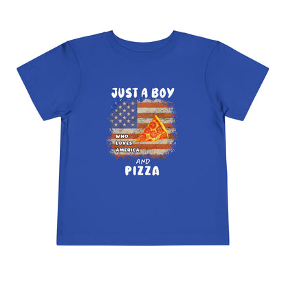 Just a Boy Who Loves America and Pizza - Toddler Short Sleeve Tee
