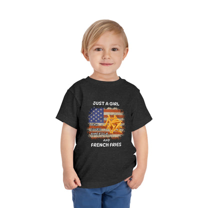 Just a Girl Who Loves America and French Fries - Toddler Short Sleeve Tee