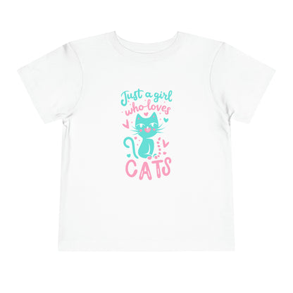 Just a Girl Who Loves Cats -Toddler Short Sleeve Tee