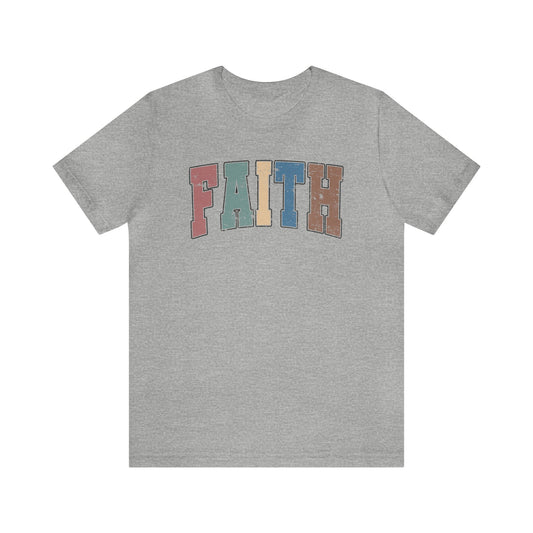 Faith - Short Sleeve Tee