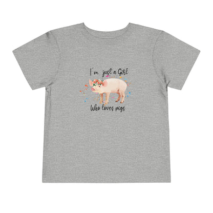 Just a Girl Who Loves Pigs - Toddler Short Sleeve Tee