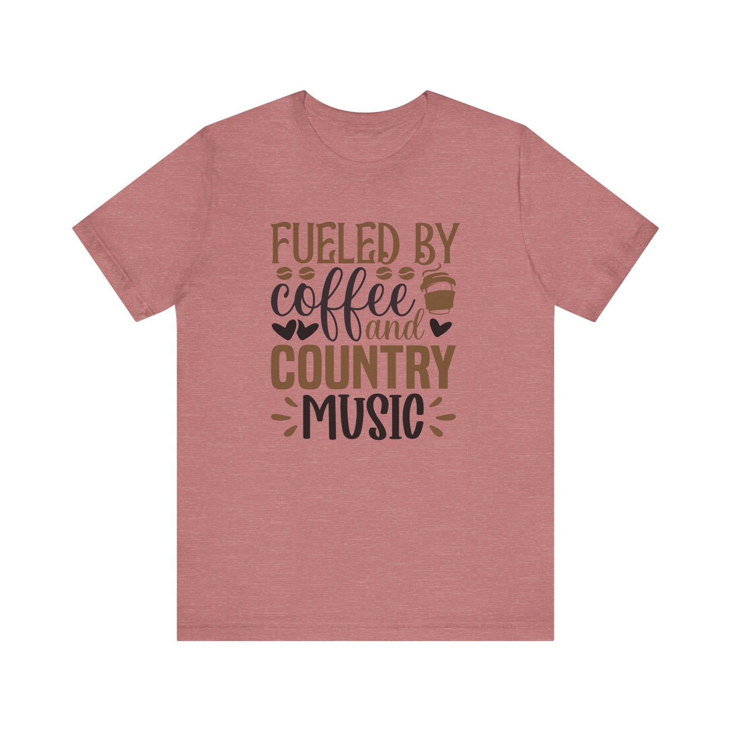 Fueled by Coffee and Country Music - Unisex Jersey Short Sleeve Tee