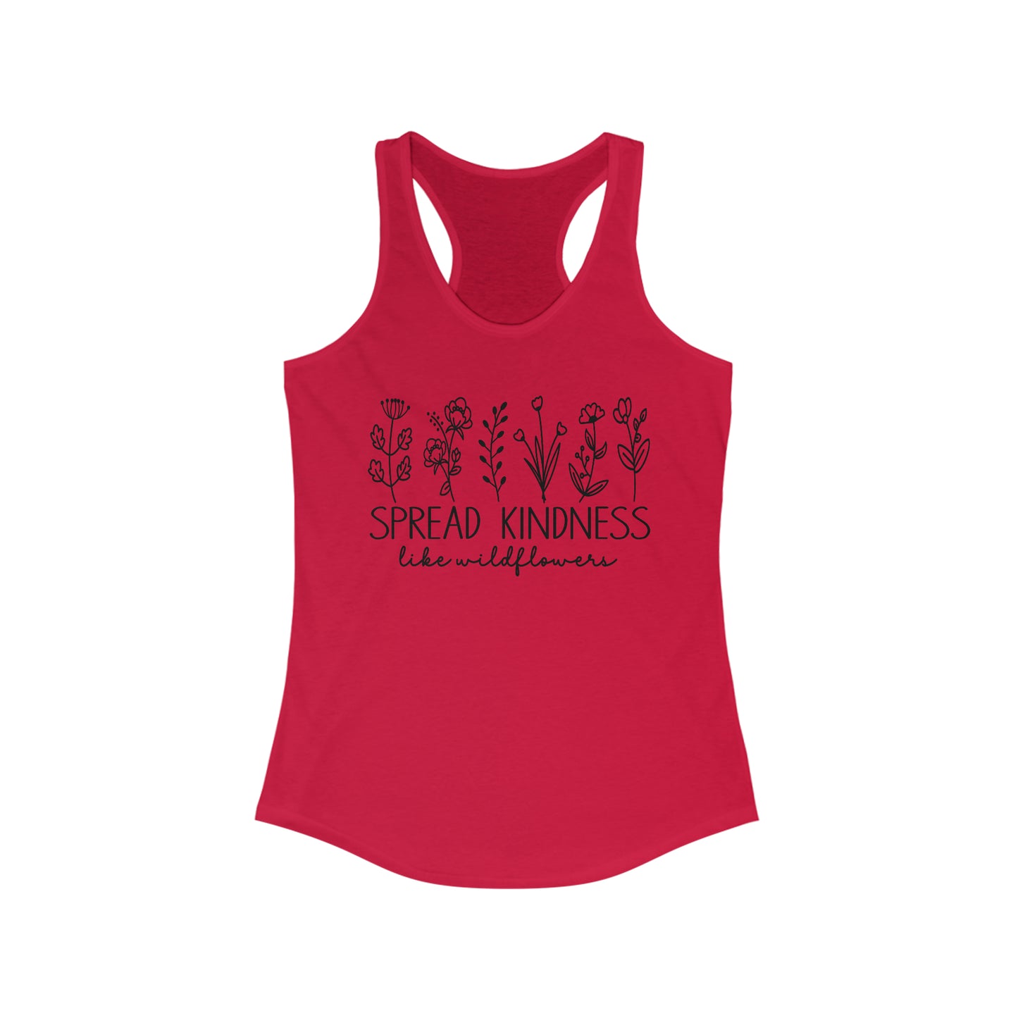 Spread Kindness like Wildflowers Racerback Tank